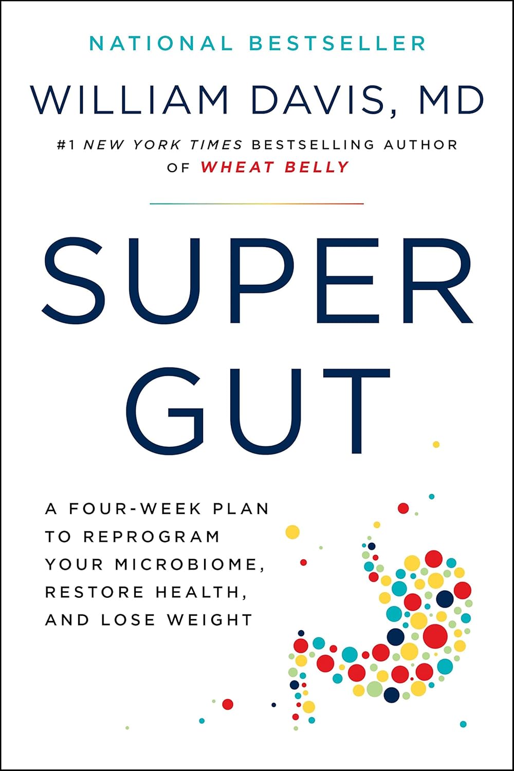 Image of Super Gut: A Four-Week Plan to Reprogram Your Microbiome, Restore Health, and Lose Weight